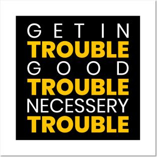 Get in trouble Posters and Art